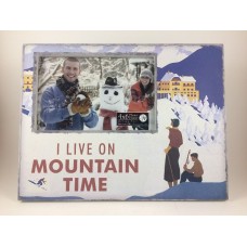 I Live On Mountain Time 4x6 Winter Picture Frame   113202334473
